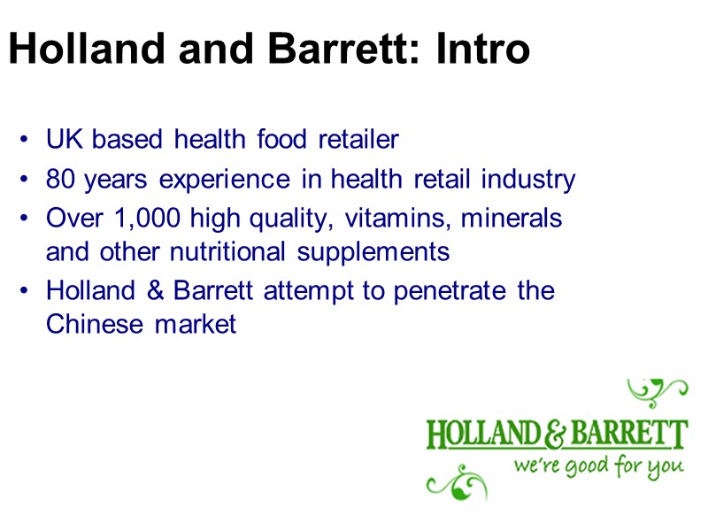 UK based health food retailer  80 years experience in health retail industry Over